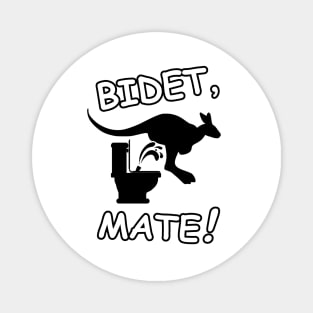 BIDET, MATE! Magnet